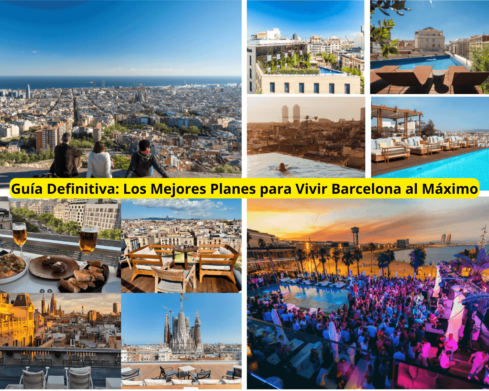 Guía Definitiva Los Mejores Planes para Vivir Barcelona al Máximo (1)