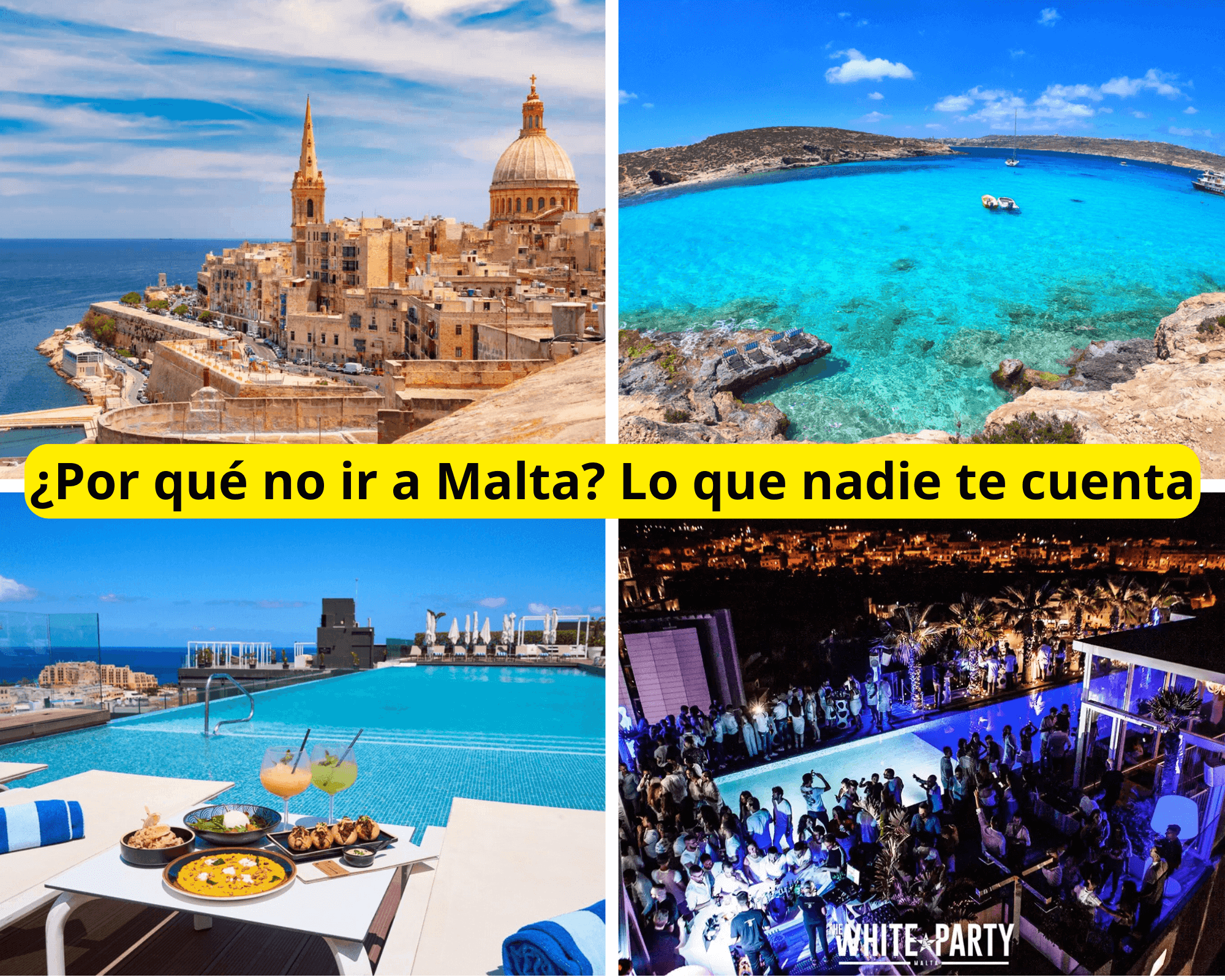 Por qué no ir a Malta Lo que nadie te cuenta